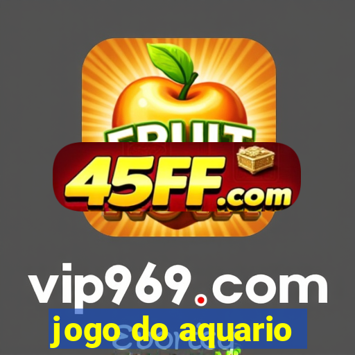 jogo do aquario